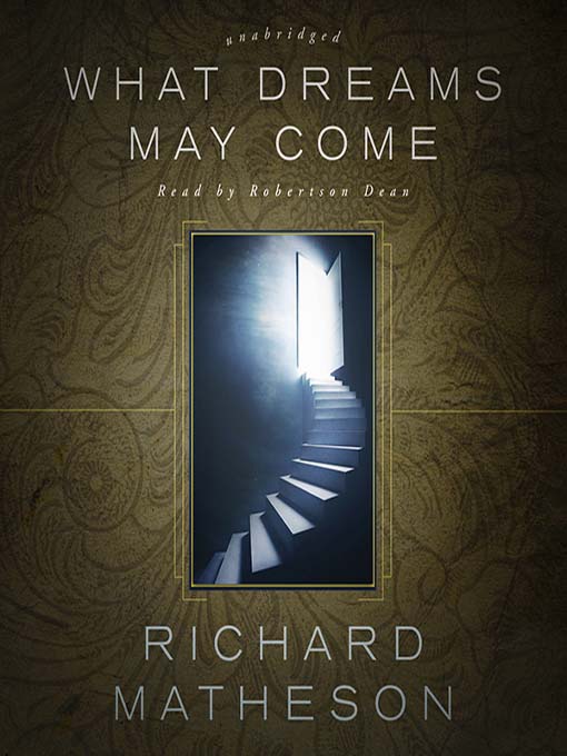 Title details for What Dreams May Come by Richard Matheson - Available